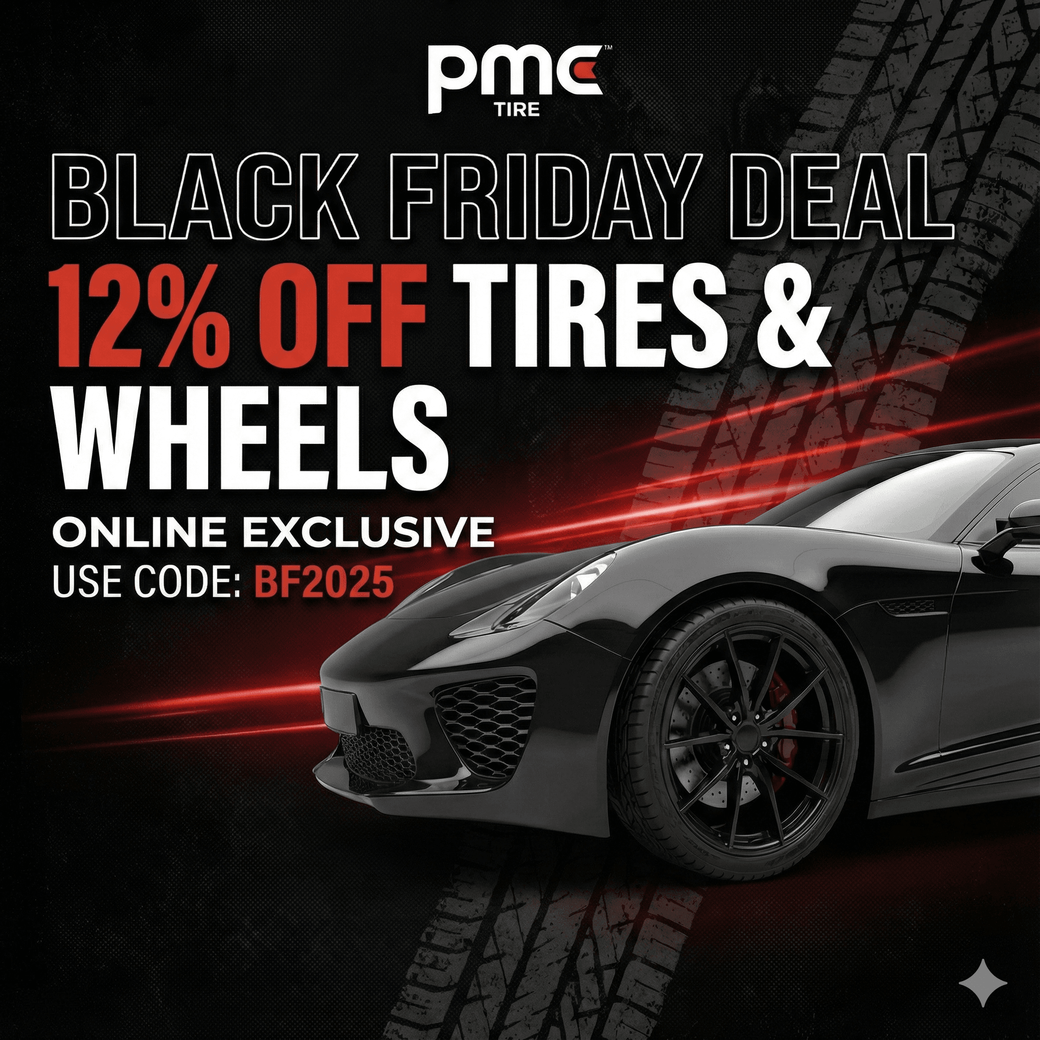 Black Friday Deal! Get 12% OFF All Wheels and Tires